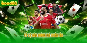tỷ lệ kèo bóng đá châu âu